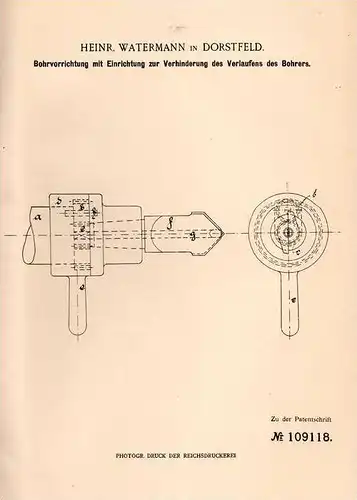 Original Patentschrift - H. Watermann in Dorstfeld - Dortmund , 1898 , Apparat für Bohrer , Bohrmaschine !!!