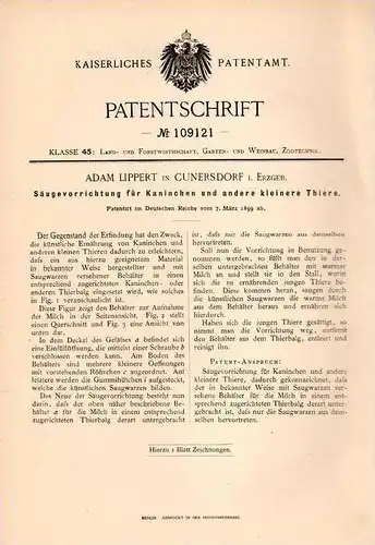 Original Patentschrift - A. Lippert in Cunersdorf i. Erzgeb., 1899 , Säugeapparat für Kaninchen , Kirchberg , Annaberg !