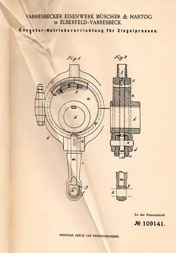 Original Patentschrift - Büscher & Hartog in Elberfeld - Varresbeck ,1899, Antrieb für Ziegelpresse , Ziegel , Wuppertal