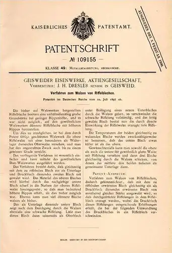 Original Patentschrift - J.H. Dresler in Geisweid b. Siegen , 1897 , Walzen von Riffelblech , Eisenwerk , Metallbau !!!