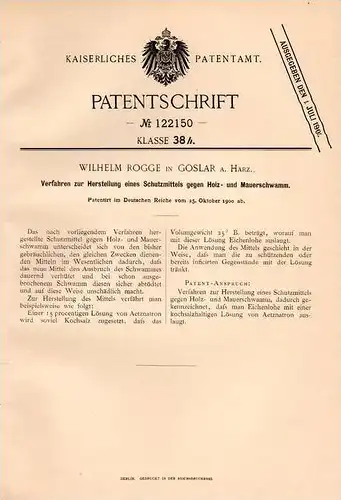 Original Patentschrift - W. Rogge in Goslar a. Harz , 1900 , Schutzmittel gegen Holz- und Mauerschwamm , Schwamm , Bau !