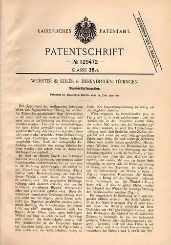 Original Patentschrift - Wurster & Seiler in Derendingen - Tübingen , 1900 , Sägen - Schärfmaschine , Säge , Tischlerei