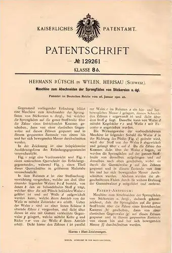 Original Patentschrift - H. Rütsch in Wilen b. Herisau , 1901 , Maschine für Stickerei , Sticken !!!