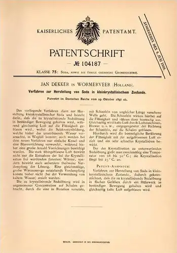 Original Patentschrift - Jan Dekker in Wormerveer b. Zaanstad , 1897 , Herstellung von Soda !!!