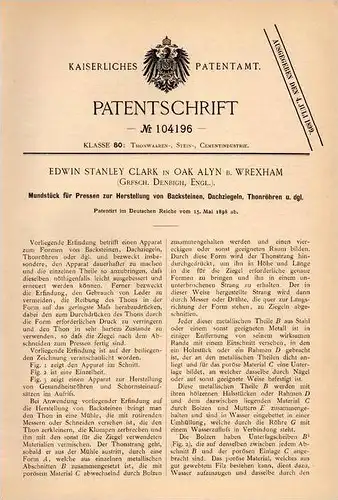 Original Patentschrift - E. Clark in Oak Alyn b. Wrexham , 1898 , Manufacture of brick , tile and clay tube !!!
