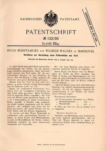 Original Patentschrift - H. Borntraeger und W. Wagner in Hannover , 1900, Herstellung eines Torf - Futtermittels , Vieh