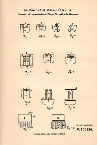 Original Patentschrift - Dr. Max Corsepius in Cöln a. Rh., 1902 , Zahnanker für elektrische Maschinen  !!!