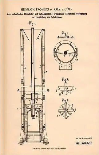 Original Patentschrift - H. Froning in Kalk b. Cöln , 1902 , Herstellung von Rohrformen , Rohre , Rohr !!!