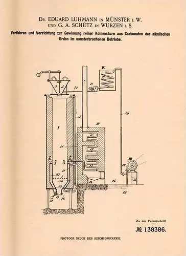 Original Patentschrift - Dr. E. Luhmann und G.A. Schütz in Münster i.W und Wurzen i.S., 1901 , Gewinnung von Kohlensäure