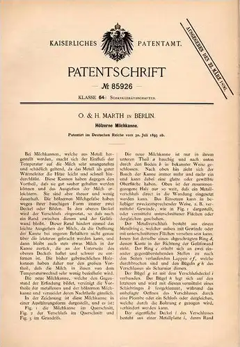 Original Patentschrift - O. & H. Marth in Berlin , 1895 , Milchkanne aus Holz , Milch , Molkerei !!!
