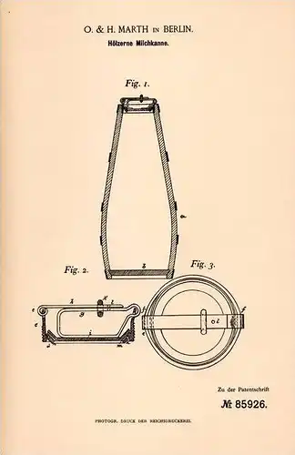 Original Patentschrift - O. & H. Marth in Berlin , 1895 , Milchkanne aus Holz , Milch , Molkerei !!!