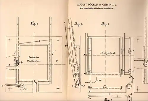 Original Patentschrift - A. Zöckler in Gießen a.L.,1895  selbsttätiges Dachfenster , Dach , Fensterbau , Fenster , Velux