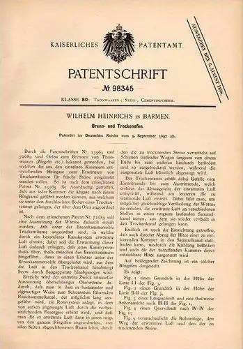 Original Patentschrift - W. Heinrichs in Barmen , 1897 , Ziegelei , Ziegel , Brennofen , Trockenofen , Thon !!!