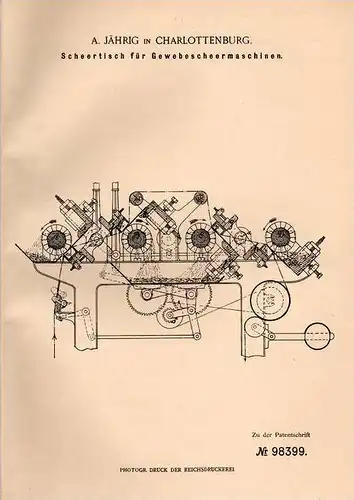 Original Patentschrift - A. Jährig in Charlottenburg , 1897 , Scheertisch für Gewebe - Scheermaschine , Textilien !!!