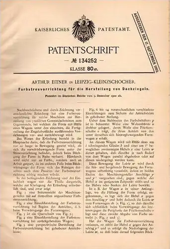 Original Patentschrift - A. Eitner in Leipzig - Kleinzschocher ,1900, Dachziegel - Herstellung , Dach , Dachdecker !!!