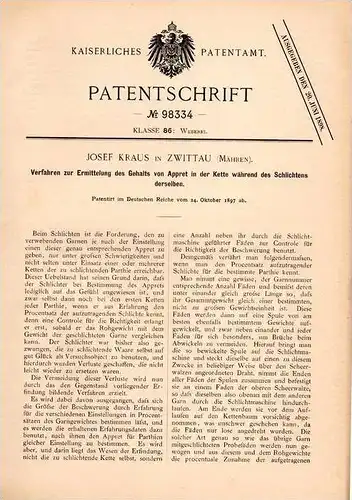 Original Patentschrift - J. Kraus in Zwittau / Svitavy , 1897 , Appret . Ermittlung , Weberei , Weben , Garn , Textilien