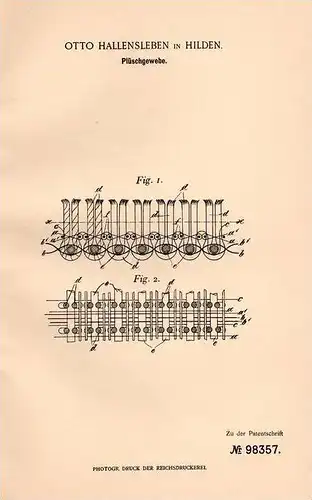 Original Patentschrift -  O. Hallensleben in Hilden , 1897 , Plüschgewebe , Weberei , Teppich , Plüsch , Weber !!!