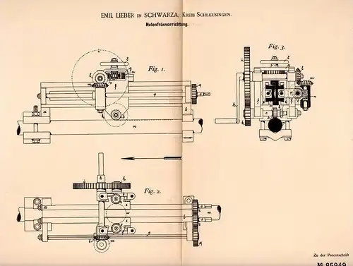 Original Patentschrift - E. Lieber in Schwarza , Kr. Schleusingen , 1895 , Fräsapparat für Nuten , Guß , Guss !!!