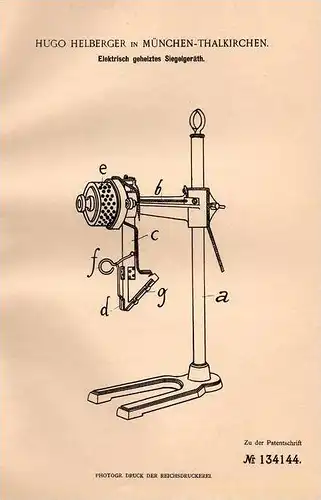 Original Patentschrift - H. Helberger in München - Thalkirchen , 1901 , beheiztes Siegel - Gerät , Briefsiegel !!!