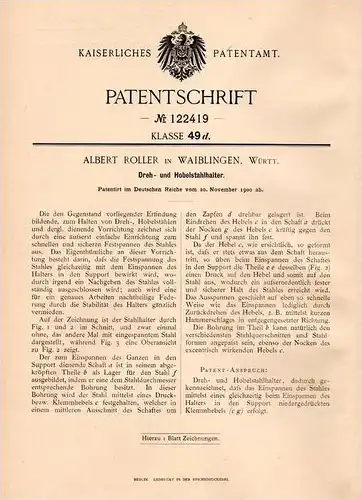 Original Patentschrift - A. Roller in Waiblingen , Württ., 1900 , Halter für Dreh- und Hobelstahl , Stahl !!!