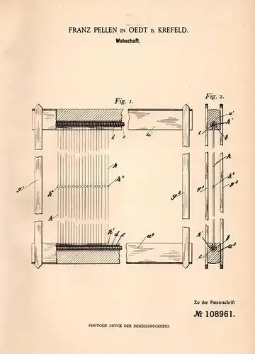 Original Patentschrift - F. Pellen in Oedt - Grefrath , 1899 , Webschaft , Weberei , Webstuhl , Weber , Krefeld !!!