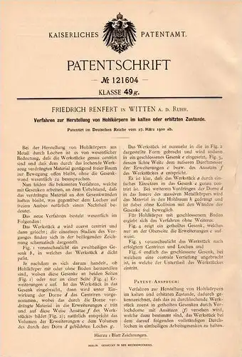 Original Patentschrift - F. Renfert in Witten a.d. Ruhr , 1900 , Herstellung von Hohlkörpern !!!