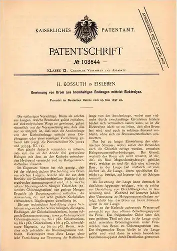 Original Patentschrift - H. Kossuth in Eisleben , 1897 , Gewinning von Brom durch Elektrolyse , Chemie !!!
