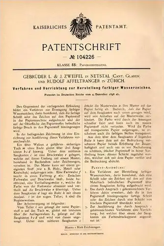 Original Patentschrift - Gebr. Zweifel in Netstal , Kanton Glarus , 1898 , Herstellung farbiger Wasserzeichen , Papier !