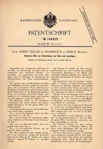 Original Patentschrift - Graf Albert de Micheroux in Namur , 1898 , Ofen zur Leuchtgas und Koks - Herstellung  !!!