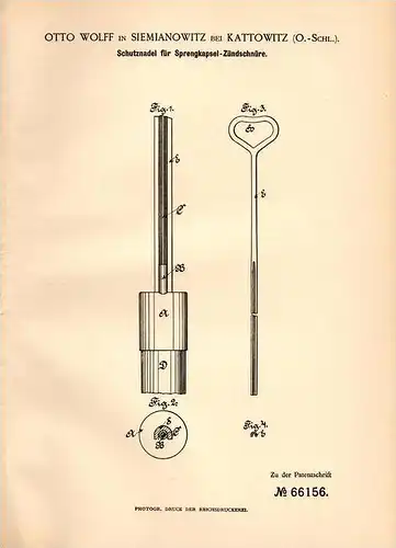 Original Patentschrift - O. Wolff in Siemianowitz b. Kattowitz , O.-Schl.,1891, Sprengkapsel - Schutznadel , Sprengstoff