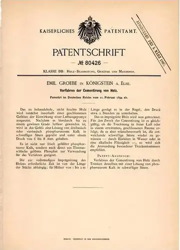 Original Patentschrift - Emil Groebe in Königstein a. Elbe , 1894 , Cementierung von Holz , Cement , Zement !!!
