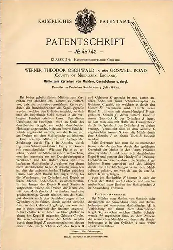 Original Patentschrift - W. Oschwald in 262 Goswell Road , Middlesex ,1888, Mühle für Mandeln und Cacao , Mandel , Kakao