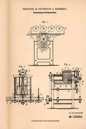 Original Patentschrift - Prechtel & Neuwirth in Bamberg , 1901 , Färbemaschine für Flaschenkapseln , Kronkorken !!!