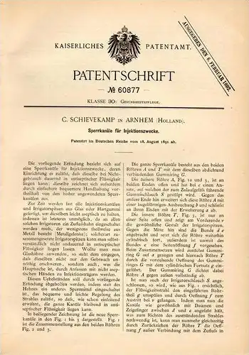 Original Patentschrift - C. Schievekamp in Arnhem , Holland , 1891 , Kanüle für Injektion , Medizin !!!