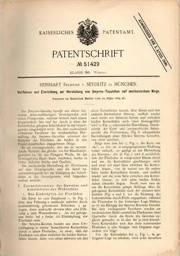 Original Patentschrift - Reinhart Freiherr von Seydlitz in München , 1889 , Herstellung von Smyrna - Teppich , Perser