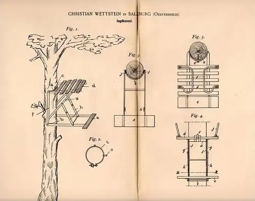 Original Patentschrift - Ch. Wettstein in Salzburg , 1898 , Kanzel für Jagd , Jäger , Jagdkanzel , Hochstand !!!