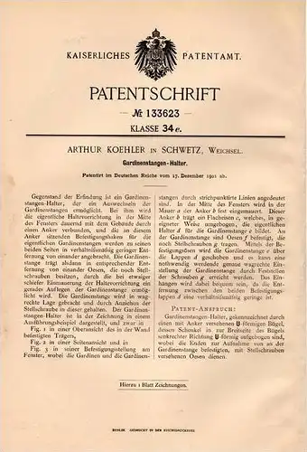 Original Patentschrift - Arthur Koehler in Schwetz / Swiecie a. Weichsel , 1901 , Halter für Gardinenstange !!!