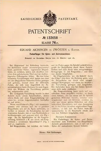 Original Patentschrift - E. Aichinger in Zwötzen b. Gera , 1901 , Fadenfänger für Spinnmaschine , Spinnerei !!!