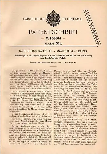 Original Patentschrift - K. Gaitzsch in Knautheim b. Leipzig , 1901 , Picke für Mühlstein , Mühle !!!