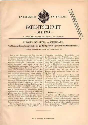 Original Patentschrift - L. Schreyer in Quadrath b. Bergheim , 1899 , polierte Gegenstände aus Kunststeinmasse !!!
