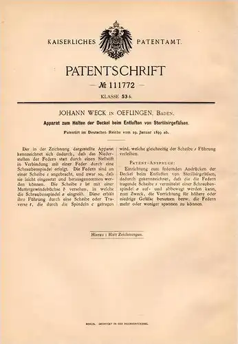 Original Patentschrift - J. Weck in Öflingen b. Wehr i. Baden , 1899 , Apparat für Sterilisiergefäße !!!
