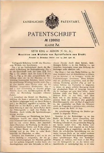 Original Patentschrift - Seth Kirk in Akron , USA , 1900 , Maschine zum Wickeln von Spiralfedern , Federn !!!