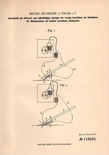 Original Patentschrift - B. Neubauer in Pausa i.V., 1900 , Schreibstift mit Zählwerk , Stickerei !!!