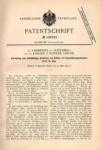 Original Patentschrift - Georg Rammensee in Gräfenberg und Schwäb. Gmünd , 1899 , Apparat für Eisenbahn - Schranken !!!