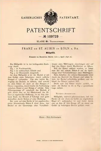 Original Patentschrift - Franz de St. Aubin in Köln a.Rh., 1898 , Müllgefäß , Mülleimer , Müll !!!