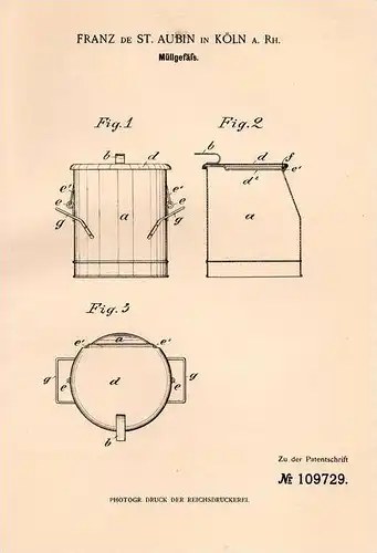 Original Patentschrift - Franz de St. Aubin in Köln a.Rh., 1898 , Müllgefäß , Mülleimer , Müll !!!