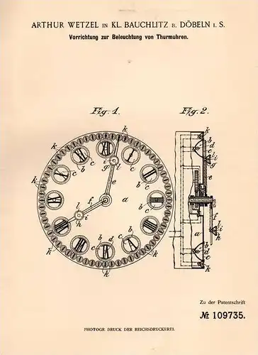 Original Patentschrift - A. Wetzel in Kleinbauchlitz b. Döbeln i.S., 1899, Beleuchtung von Turmuhren , Kiche , Turmuhr !