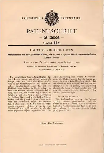 Original Patentschrift - J.M. Weiss in Berchtesgaden , 1901 , Kraftmaschine mit zwei getheilten Kolben !!!