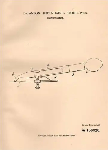 Original Patentschrift - Dr. Anton Heidenhain in Stolp i. Pommern , 1902 , Apparat zum Impfen , Impfung , Arzt !!!