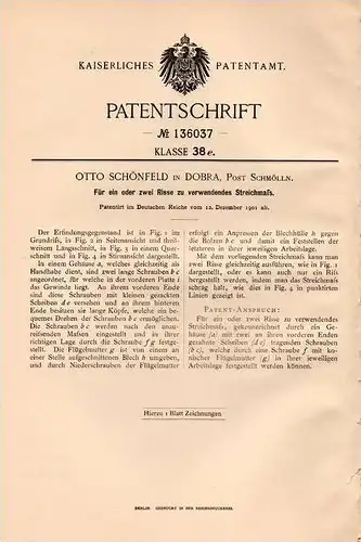 Original Patentschrift - O. Schönfeld in Dobra / Wildenbörten , Post Schmölln , 1901 , Streichmaß für Risse !!!